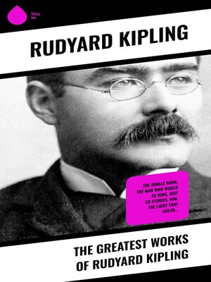 cover image of The Greatest Works  of Rudyard Kipling